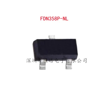 (10VNT) NAUJAS FDN358P-NL FDN358P 358 šilkografija MOS Lauko Tranzistoriaus SOT-23 integrinio Grandyno