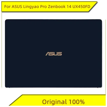 Naujas Originalus Už ASUS Lingyao Pro Zenbook 14 UX450FD Lukštais, Ekrano Galinio Dangtelio Nešiojamojo kompiuterio Korpuso Už ASUS Notebook